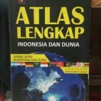 Image of ATLAS LENGKAP INDONESIA DAN DUNIA