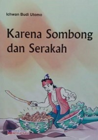 Image of KARENA SOMBONG DAN SERAKAH