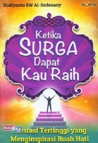 Image of Ketika Surga Dapat Kau Raih